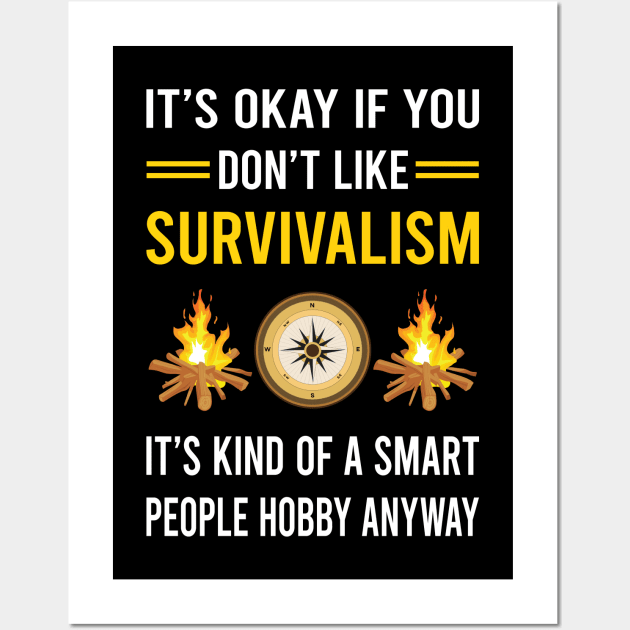 Smart People Hobby Survivalism Prepper Preppers Survival Wall Art by Bourguignon Aror